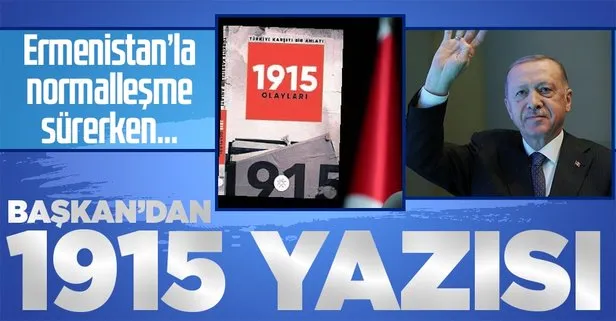 Başkan Erdoğan’dan Türkiye Karşıtı Bir Anlatı 1915 Olayları kitabına takdim yazısı