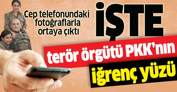Terör örgütü PKK'nın iğrenç yüzü cep telefonundaki fotoğraflarla ortaya çıktı