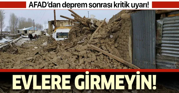 Son dakika: AFAD'dan Van uyarısı: Evlere girmeyin!