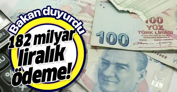 Son dakika: Bakan Selçuk duyurdu! 182 milyar liralık ödeme!-1
