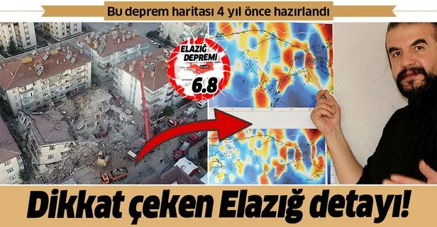 Elazığ depremi hakkında 4 yıl önce bir harita hazırlandığı ortaya çıktı!