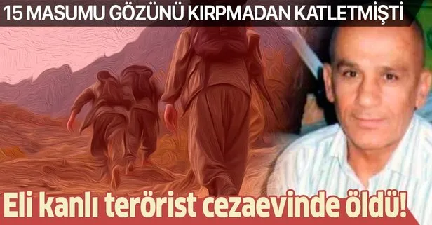 15 köylünün kurşuna dizildiği katliamda yer alan terörist cezaevinde öldü