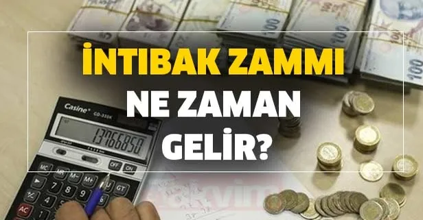 İntibak zammı ne zaman gelir? 355 TL intibak zammı var mı?