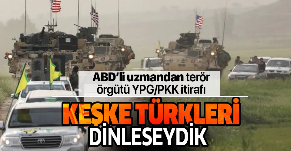 ABD'li uzmandan terör örgütü PKK/YPG itirafı: Keşke Türkleri dinleseydik