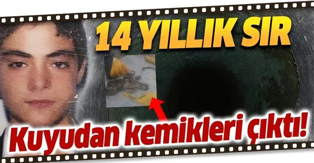 Ankara’da 14 yıl önce kaybolan çocuğun öldürüldüğü iddiası! Kuyudan kemikleri çıktı