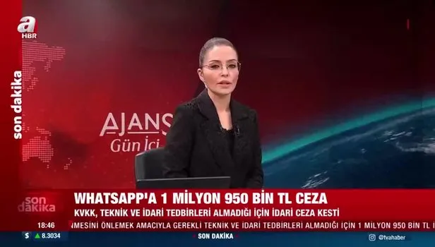 Whatsapp'a ağır para cezası! KVKK 1 milyon 950 bin TL idari para cezası kesti