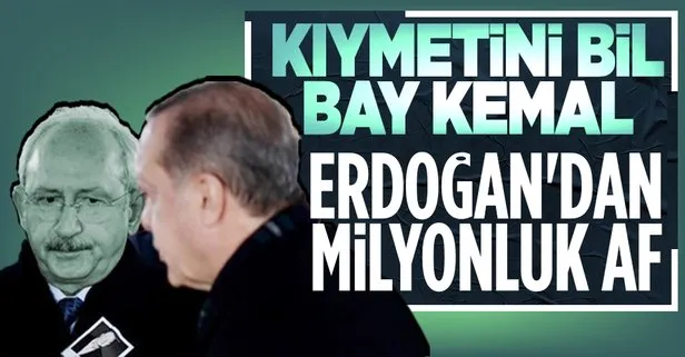 Başkan Erdoğan Kılıçdaroğlu’na açtığı 17 dava ve 4.4 milyon TL’den vazgeçti
