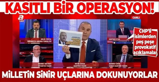 Metin Özkan CHP’lilerin provokatif açıklamalarını A Haber’de değerlendirdi: Türkiye’ye karşı kasıtlı bir operasyon var