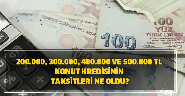 konut kredisinin 200 000 300 000 400 000 ve 500 000 tl taksitleri ne oldu iste kredi hesaplama ekrani takvim