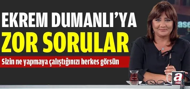 Ekrem Dumanlı’ya zor sorular