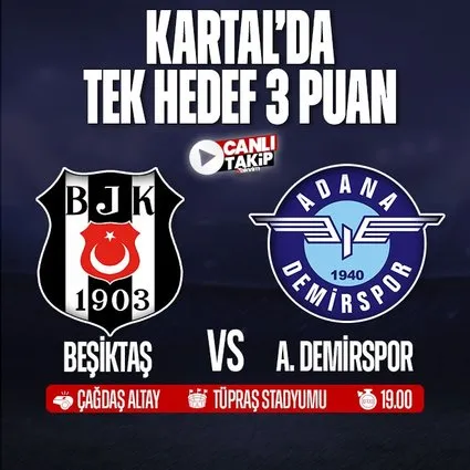 Beşiktaş - Adana Demirspor | CANLI