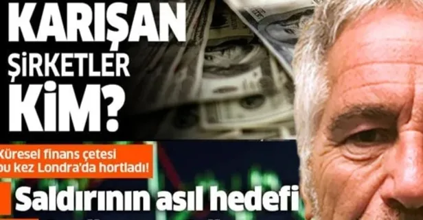 Takvim küresel çeteyi manşet manşet ifşa etmişti: Türk Lirası’na operasyon Epstein belgelerinde