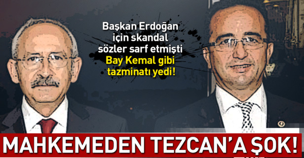 CHP’li Tezcan’ın, Başkan Erdoğan’a yönelik kullandığı skandal ifadeler için karar