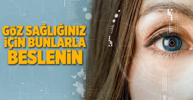 Bu beslenme şekli göz sağlığını etkiliyor!