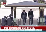 Irak Başbakanı Ankara'da