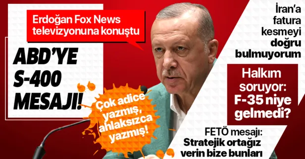 Başkan Erdoğan, ABD'de Fox News televizyonuna konuştu: S-400 olayı Türkiye Amerika ilişkilerini kesinlikle bozmamalı