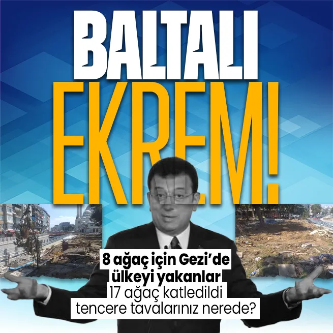 Sözde çevreci CHPli Ekrem İmamoğlu yönetimindeki İBB Maltepe Meydan Projesi için 17 ağacı katletti!