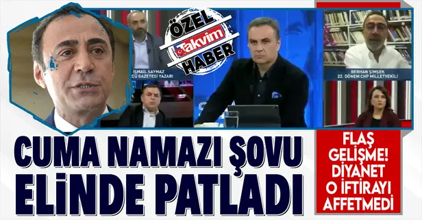 CHP'li eski vekil Berhan Şimşek'in "cuma namazı" gafı alay konusu oldu! Diyanet'ten o iddiaya yalanlama