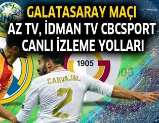 Galatasaray - Real Madrid maçı şifresiz izleme