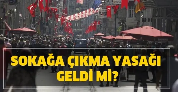 Sokaga Cikma Yasagi Ve Olaganustu Hal Ohal Geldi Mi Takvim