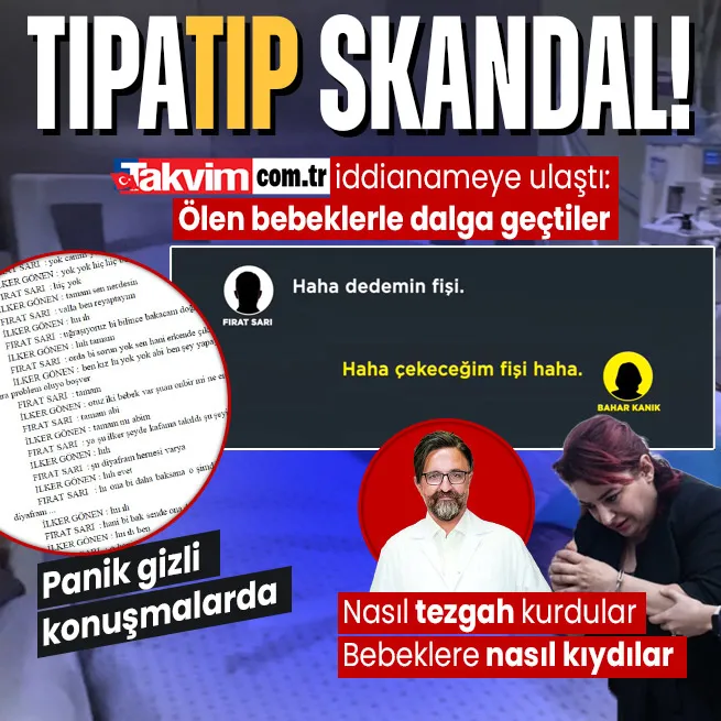Takvim iddianameye ulaştı: İşte Yenidoğan çetesinin skandalları! Nasıl tezgah kurdular? Örgüt şeması ve gizli yazışmalar: Başımız belada