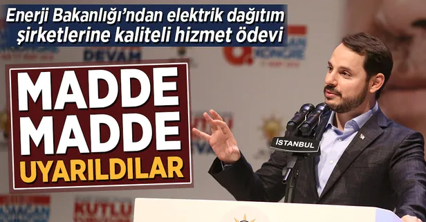 Enerji Bakanlığı elektrik dağıtım şirketlerini uyardı