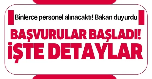 Bakan duyurdu: 14 bin personel alımı İŞKUR üzerinden olacak