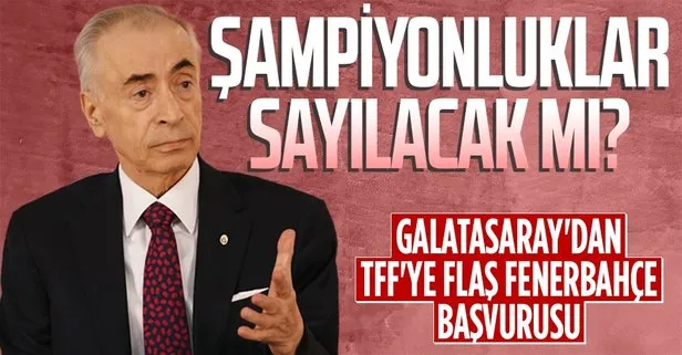 Galatasaray’dan TFF’ye flaş Fenerbahçe başvurusu