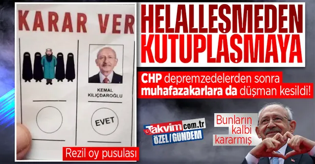 CHP depremzedelerden sonra muhafazakarlara da düşman kesildi! Sakallı ve çarşaflı vatandaşları hedef gösteren rezil oy pusulası