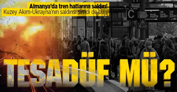 SON DAKİKA: Avrupa'da neler oluyor? Almanya'da tren hatlarına sabotaj düzenlendi