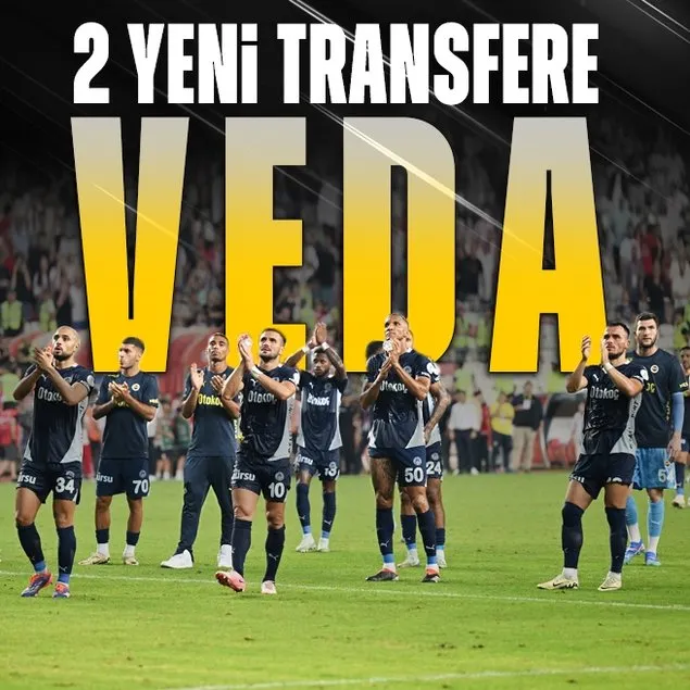 Fenerbahçe’de 2 yeni transfere veda!