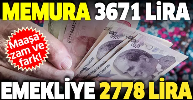 Emekliye 2.778 memura 3.671 lira | Memur ve emeklilerin 2020 Temmuz zammı ne kadar olacak?