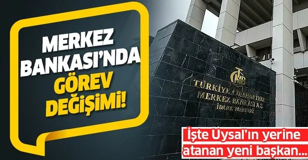 Son dakika: Merkez Bankası’nda görev değişimi! Murat Uysal’ın yerine Naci Ağbal atandı