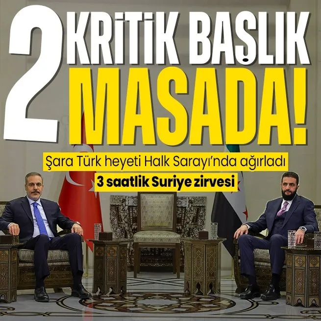 Türkiye’den Suriye’ye üst düzey ziyaret: Hakan Fidan, Yaşar Güler ve MİT Başkanı İbrahim Kalın Şara ile görüştü