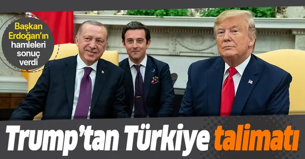 Başkan Erdoğan'ın hamleleri sonuç verdi! Trump'tan Türkiye talimatı