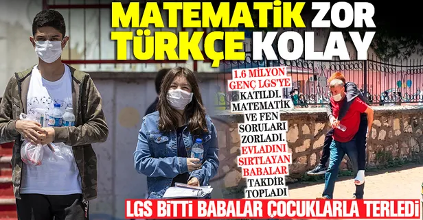 LGS bitti babalar çocuklarla terledi