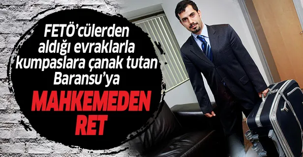 FETÖ'cü Mehmet Baransu'nun tahliye talebi kaçma şüphesi gerekçesiyle reddedildi