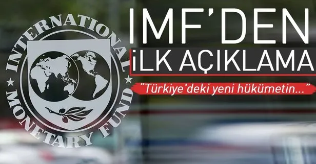IMF’den yeni hükümete ilişkin ilk açıklama