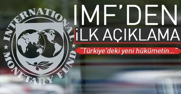 IMFden yeni hükümete ilişkin ilk açıklama