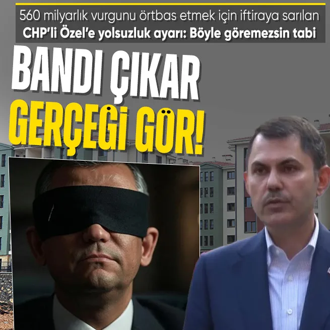 Bakan Kurumdan iftiralara sert tepki: CHPli Özele tavsiyem gözlerindeki bandı çıkarsın