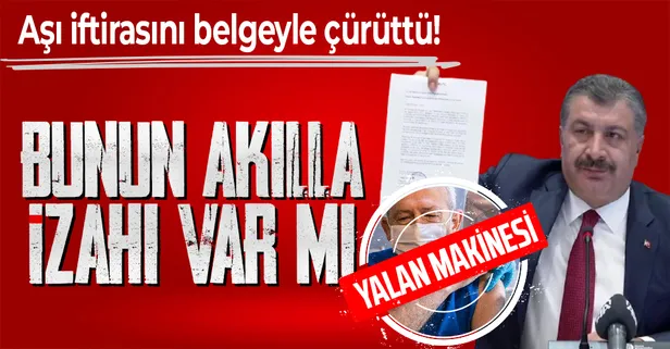 Sağlık Bakanı Fahrettin Koca, Kemal Kılıçdaroğlu'nun "Bedava aşıya para veriliyor" yalanını belgeyle çürüttü: Bunun akılla izahı var mı?