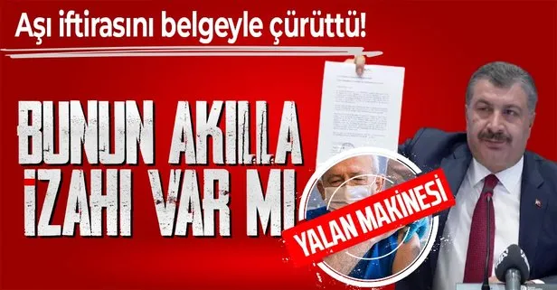 Sağlık Bakanı Fahrettin Koca, Kemal Kılıçdaroğlu’nun Bedava aşıya para veriliyor yalanını belgeyle çürüttü: Bunun akılla izahı var mı?