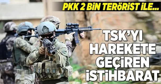 TSK’yı harekete geçiren istihbarat