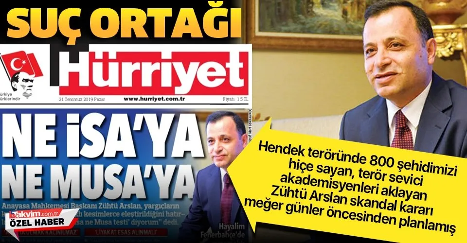 Skandal kararın mimarı AYM Başkanı Zühtü Arslan’ın Hürriyet’le ortak operasyonu