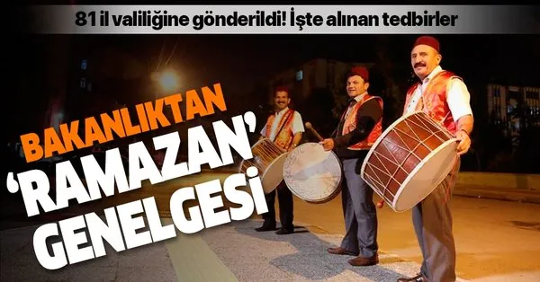Son Dakika Icisleri Bakanligi Ndan Ramazan Tedbirleri Genelgesi