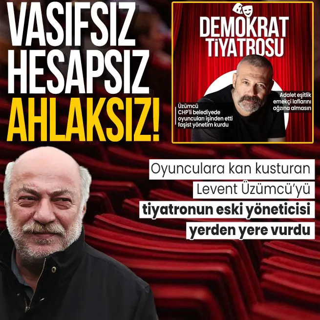 CHPli Levent Üzümcü oyunculara kan kusturdu! Tiyatronun eski yöneticisi Yücel Erten tepki gösterdi
