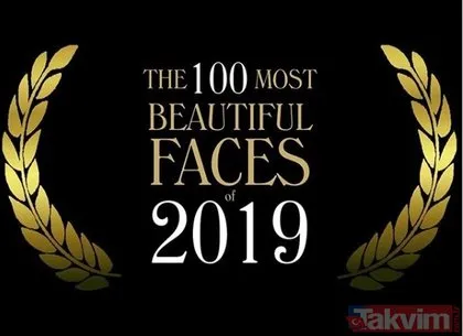 Dünyanın en güzel yüzlü kadınları belli oldu... 2019 listesinde 3 de Türk isim var... İşte o isimler