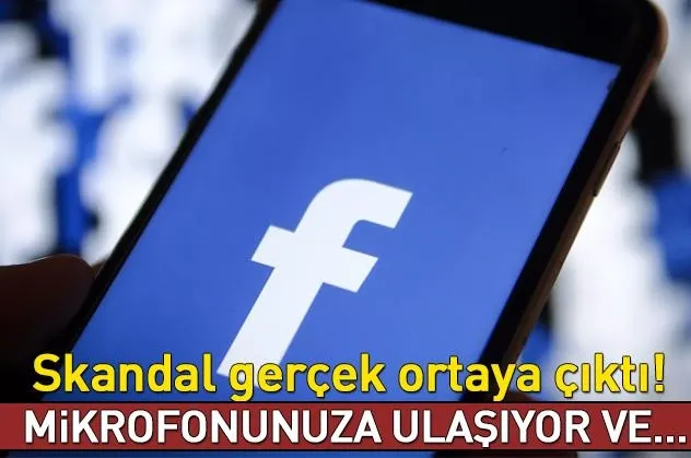 Facebook cep telefonlarınızı dinliyor