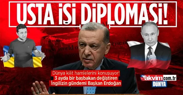 Financial Times’tan dikkat çeken Türkiye ve Başkan Erdoğan analizi: Elindeki kozları ustaca kullanıyor, barış müzakerelerinin kilit ülkesi