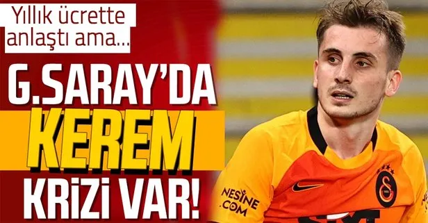 Serbest kalma bedeli nedeniyle imzayı atmıyor! Galatasaray’da Kerem Aktürkoğlu krizi